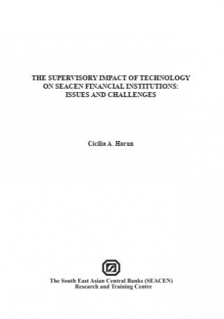 (RP75) The Supervisory Impact of Technology on SEACEN Financial Institutions: Issues and Challenges by Cicilia A. Harun