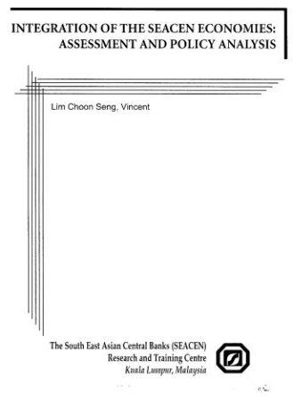 (RP62) Integration of the SEACEN Economies: Assessment and Policy Analysis by Lim Choon Seng Vincent