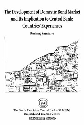 (RP59) Development of Domestic Bond Market and Implications for Central Bank: Countries Experiences by Bambang Kusmiarso