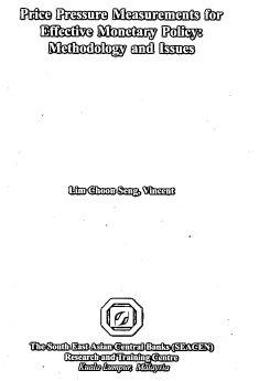 (RP58) Price Pressure Measurements for Effective Monetary Policy: Methodology and Issues by Vincent Lim Choon Seng