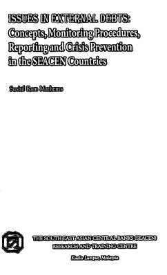 (RP53) Issues in External Debts: Concepts Monitoring Procedures Reporting and Crisis Prevention in the SEACEN Countries by Sushil Ram Mathema