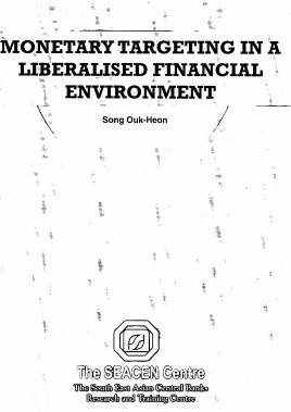 (RP49) Monetary Targetting in a Liberalised Financial Environment by Dr. Song Ouk-Heon