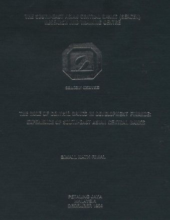 (RP02) The Role of Central Banks in Development Finance: Experience of South East Asian Central Banks