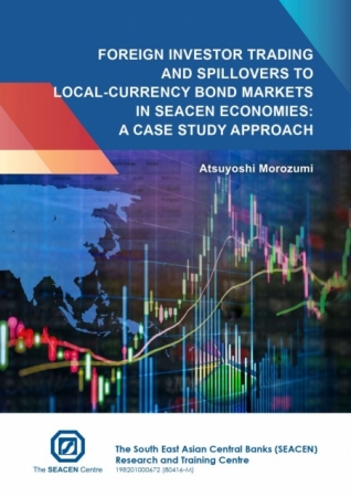 (RP111) Foreign Investor Trading and Spillovers to Local-Currency Bond Markets in SEACEN Economies: A Case Study Approach